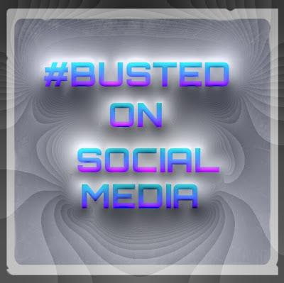 Busted on Social Media