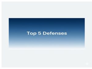 Top 5 Defenses